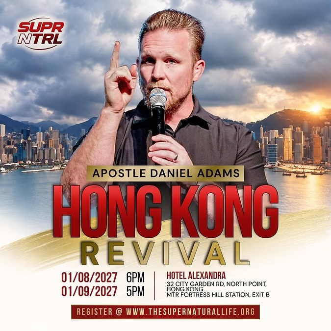 Apostle Daniel Adams, Hong Kong Revival, 8 and 9 January 2027, Hotel Alexandra, North Point